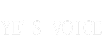 YE’S VOICE
